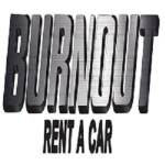 BURNOUT RENT A CAR Profile Picture